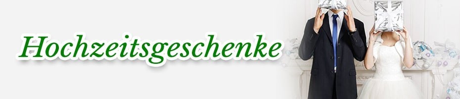 Hochzeitsgeschenke